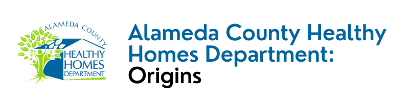 Alameda county healthy homes department: origins